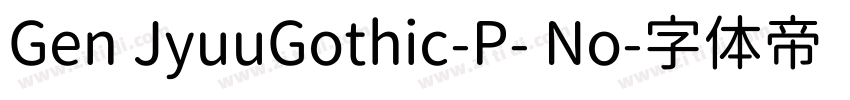 Gen JyuuGothic-P- No字体转换